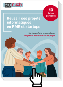 Guide : Réussir ses projets informatiques en PME et startups